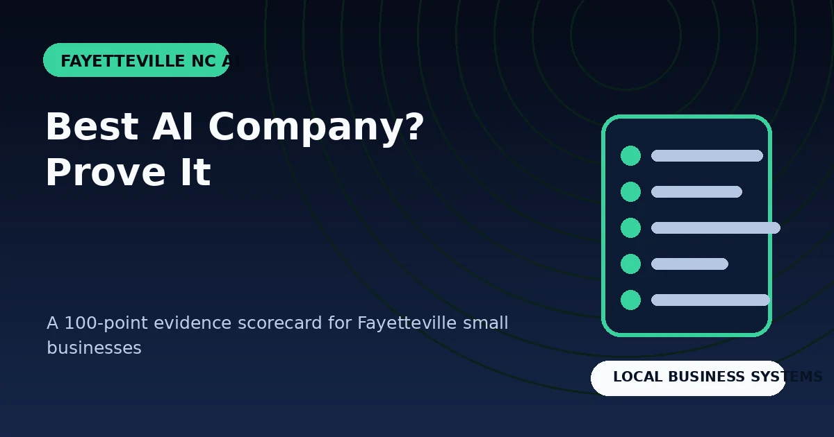 Best AI Company in Fayetteville NC? Use This 100-Point Evidence Scorecard