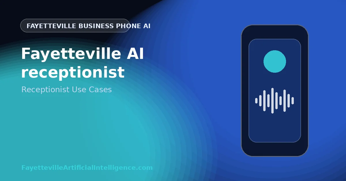 Fayetteville AI Receptionist: 12 High-Value Uses Beyond Simply Answering Calls